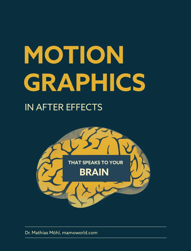 Cover of Motion Graphics in After Effects that Speaks to Your Brain